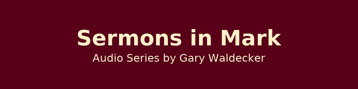 Sermons in Mark